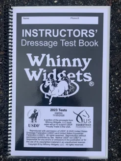 WHINNY WIDGETS ® Instructors’ Dressage Test Book (2023-2027)